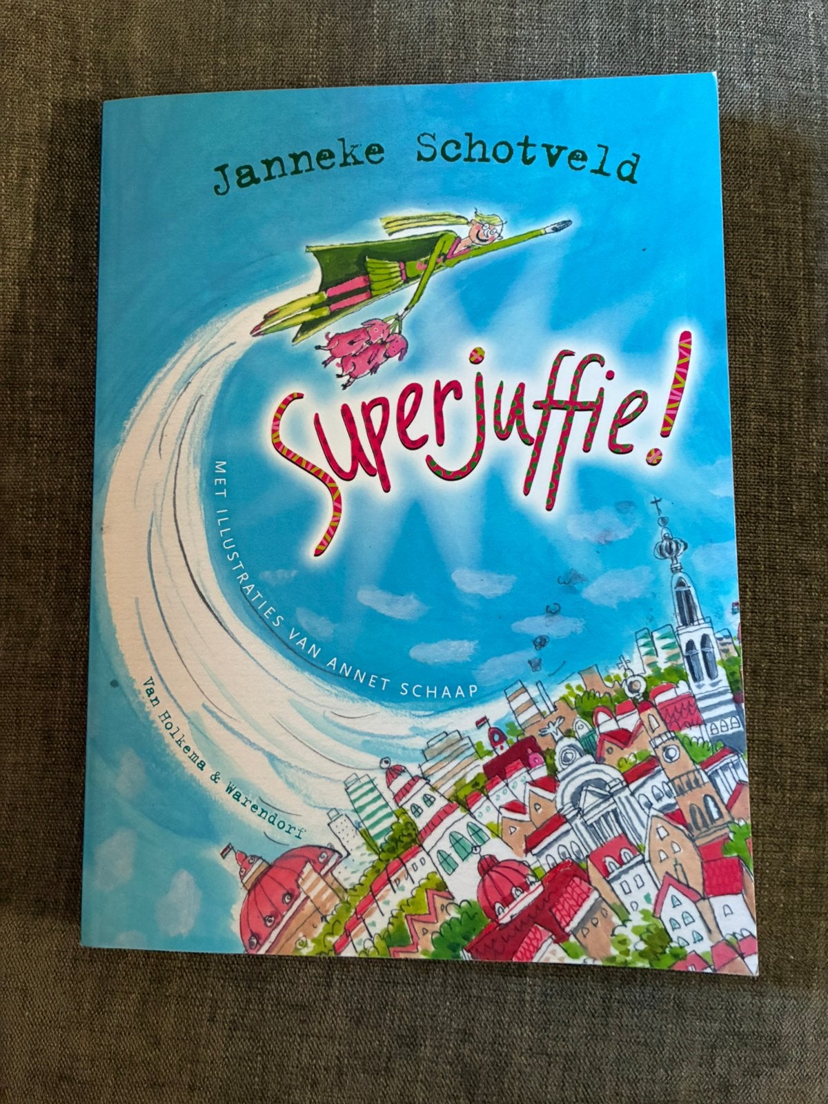 Janneke Schotveld - Superjuffie, Boeken, Ophalen, Fictie algemeen, Zo goed als nieuw, Janneke Schotveld