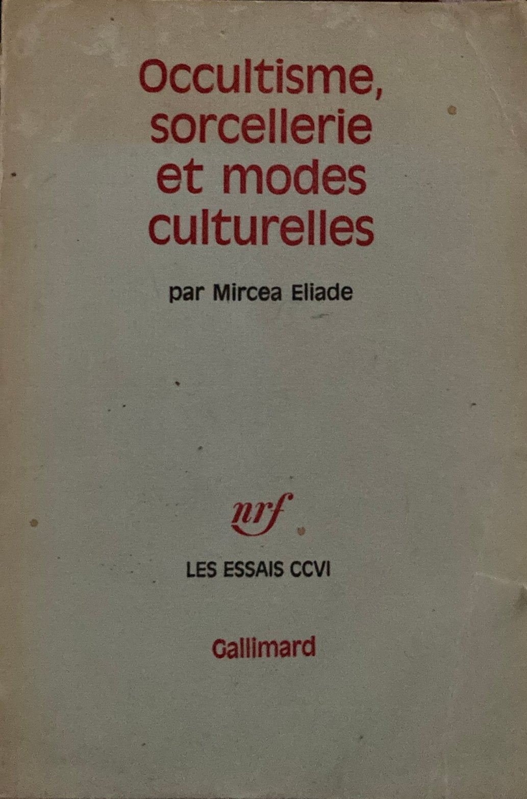 Mircea Eliade - occultisme, sorcellerie et modes culturelles, Boeken, Esoterie en Spiritualiteit, Ophalen of Verzenden, Zo goed als nieuw