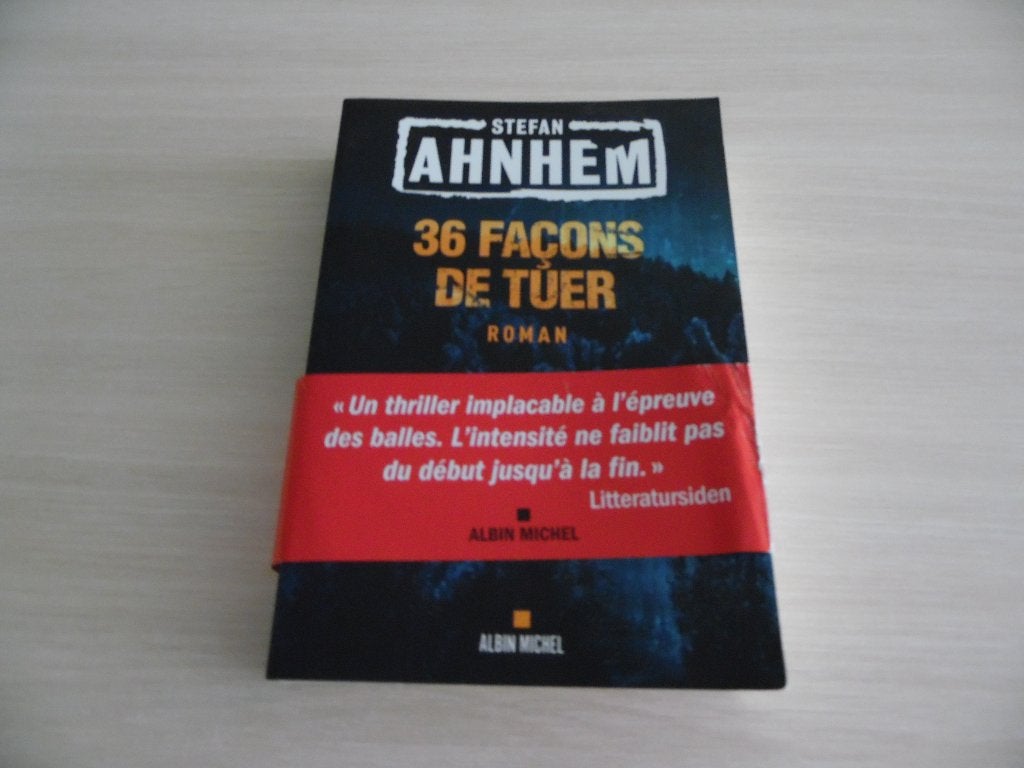36 FAÇONS DE TUER      STEFAN   AHNHEM, Boeken, Thrillers, Zo goed als nieuw, Scandinavië, Ophalen of Verzenden