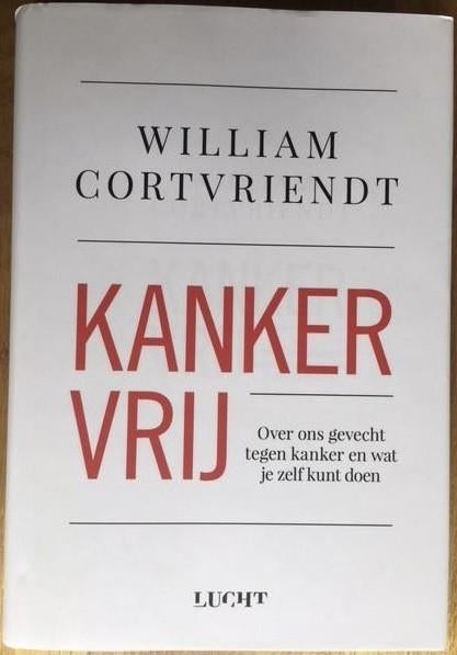 Kankervrij, William Cortvriendt, Boeken, Ophalen of Verzenden, Zo goed als nieuw
