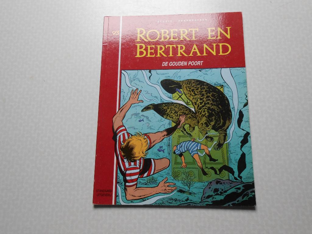 Robert en Bertrand 93 De gouden poort 1992 1 ste druk., Willy Vandersteen, Eén stripboek, Ophalen of Verzenden, Zo goed als nieuw
