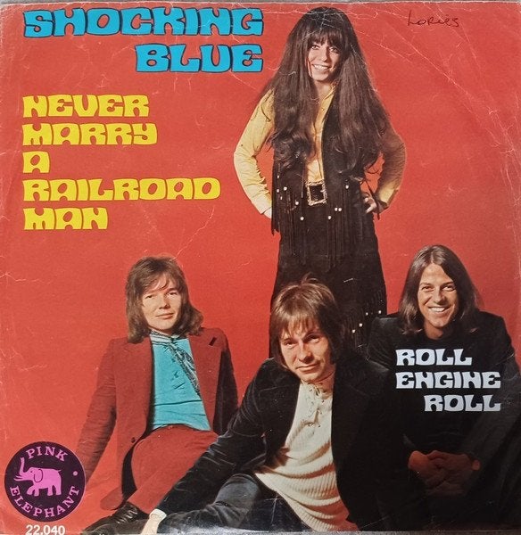 7" Shocking Blue – Never Marry A Railroad Man, Cd's en Dvd's, Vinyl Singles, Gebruikt, Rock en Metal, 7 inch, Ophalen of Verzenden