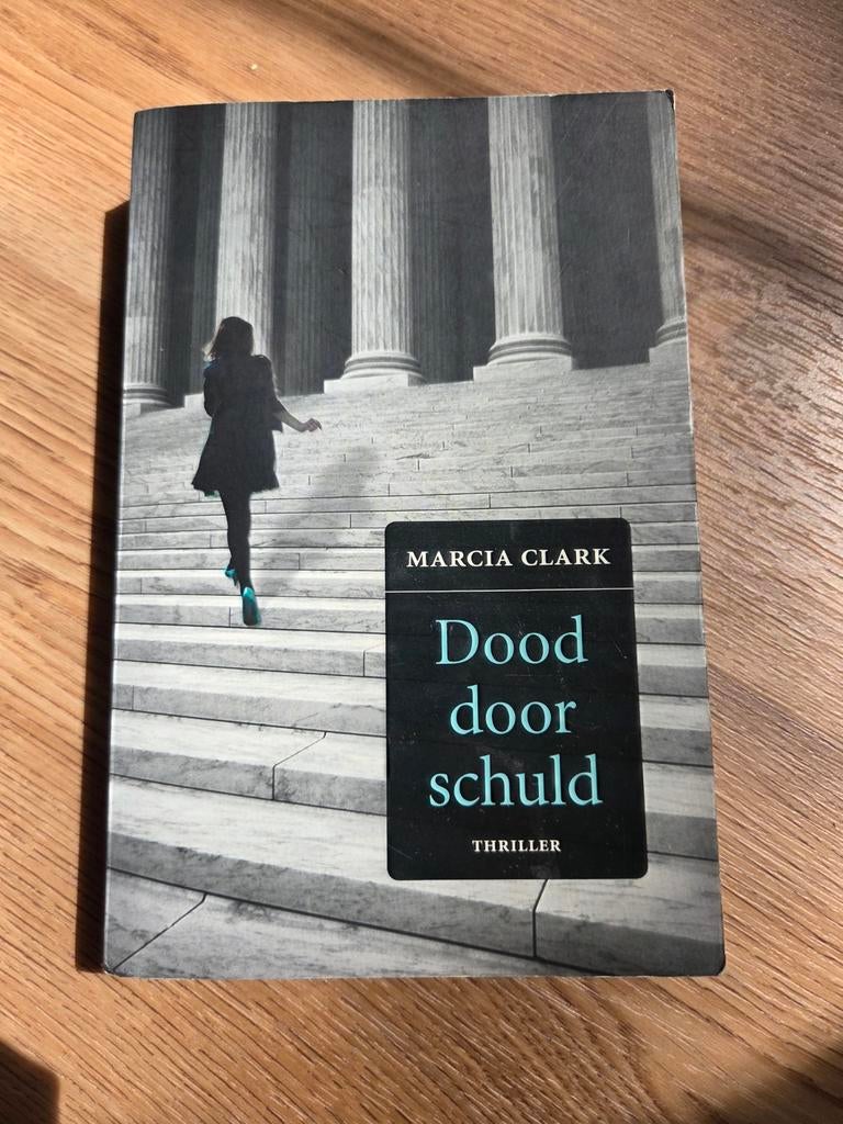 Marcia Clark - Dood door schuld, Livres, Thrillers, Enlèvement