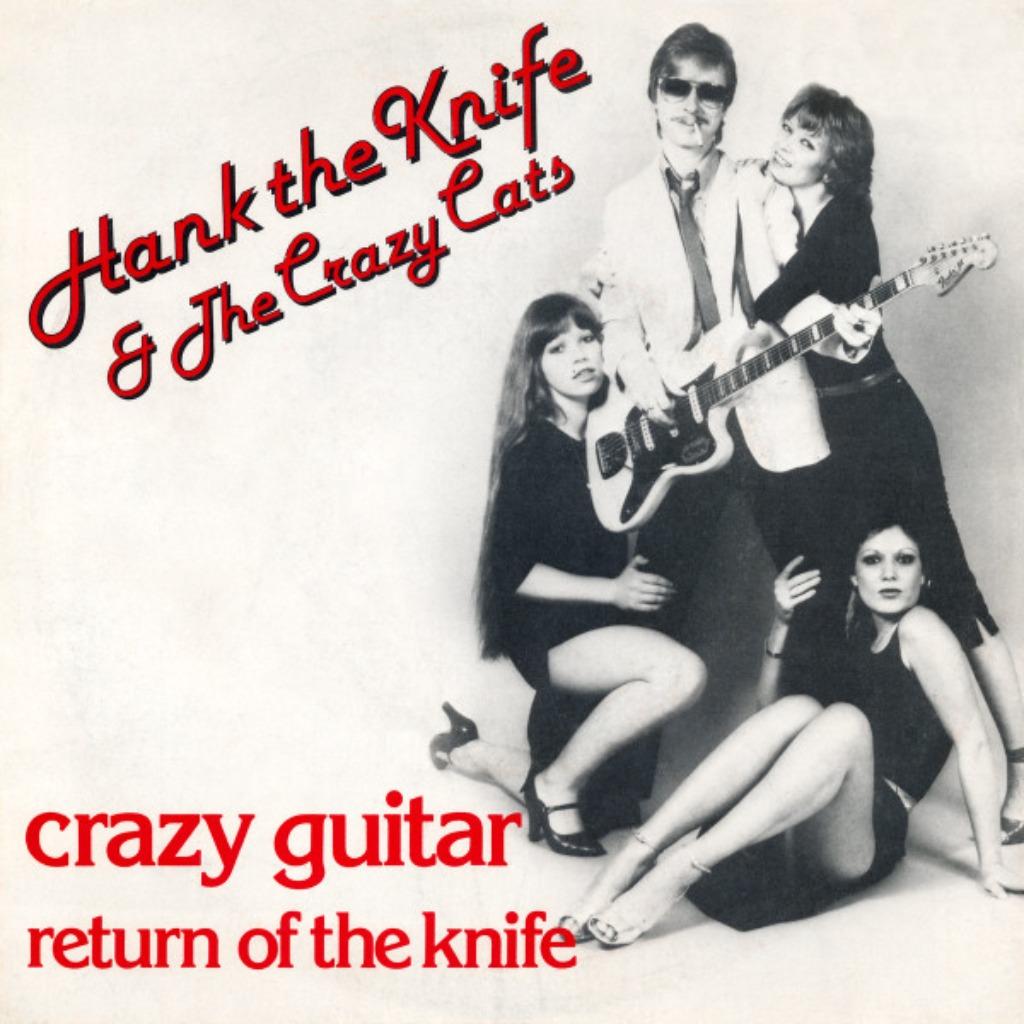 Hank The Knife & The Crazy Cats - Crazy Guitar, Enlèvement ou Envoi, Comme neuf, Pop