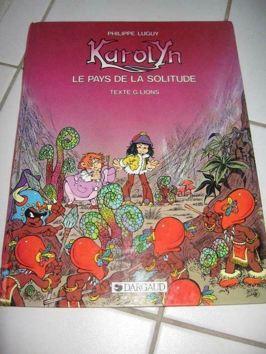 Karolyn : Le pays de la solitude., Enlèvement ou Envoi, Une BD, Utilisé, Philippe Luguy