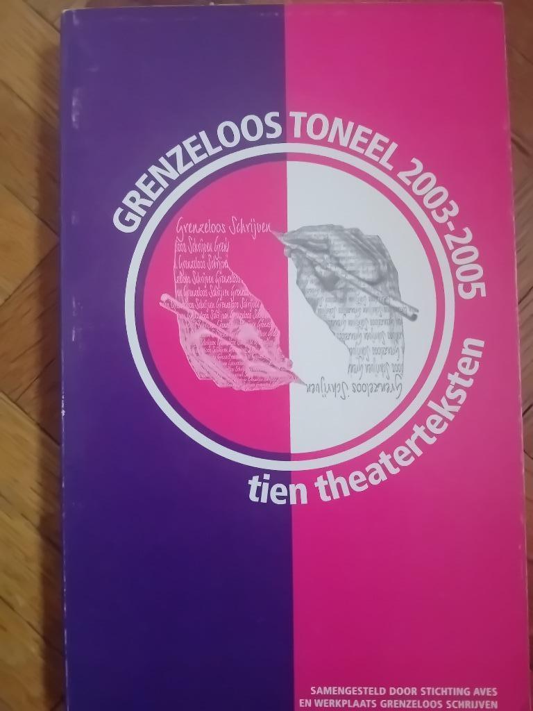 Grenzeloos toneel 2003 2005, Boeken, Ophalen of Verzenden, Toneel