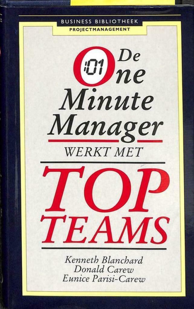 De one Minute Manager werkt met Top Teams, Enlèvement ou Envoi, Management, Kenneth Blanchard e.a.