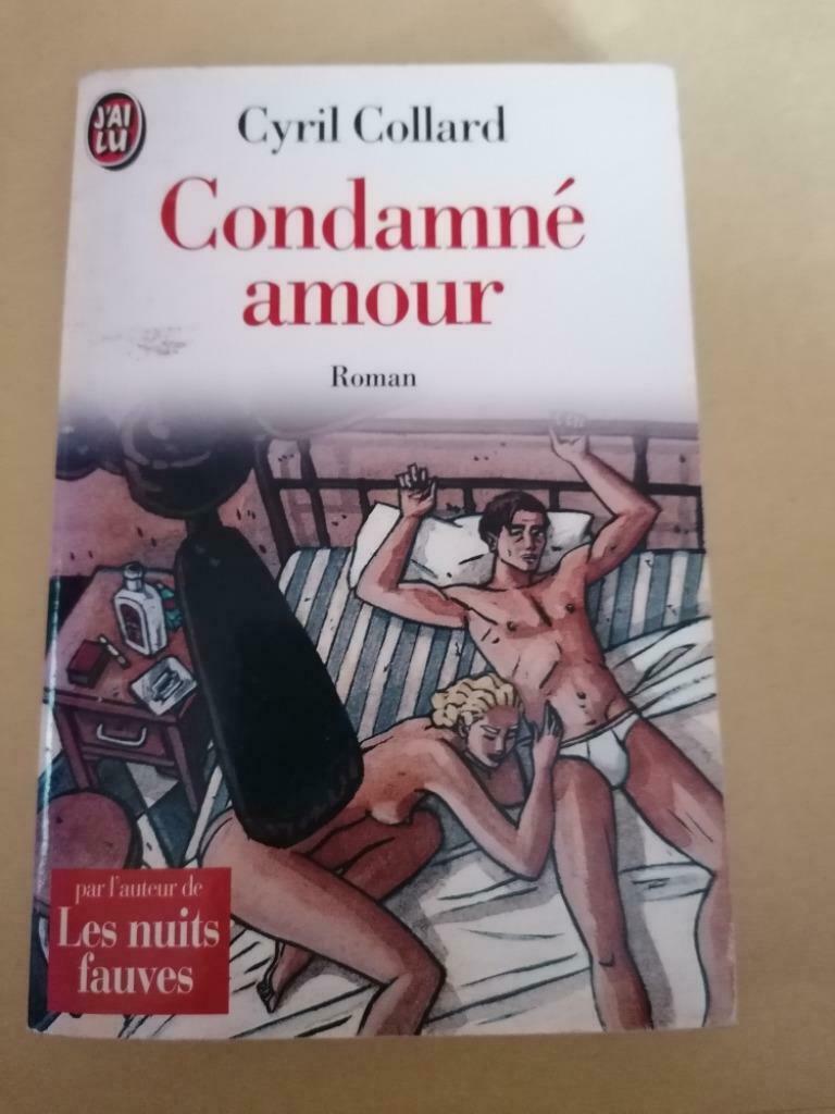 Condamné amour de Cyril Collard, Livres, Romans, Utilisé, Amérique, Enlèvement ou Envoi