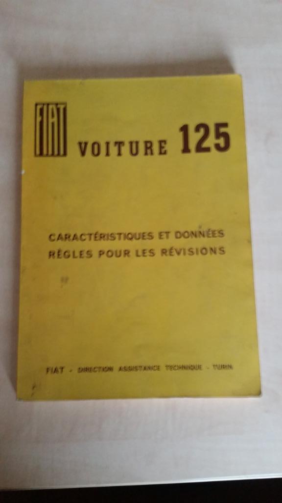 Fiat 125 werkplaatshandboek. Franstalig. Origineel Fiat., Ophalen of Verzenden, Gebruikt, Fiat