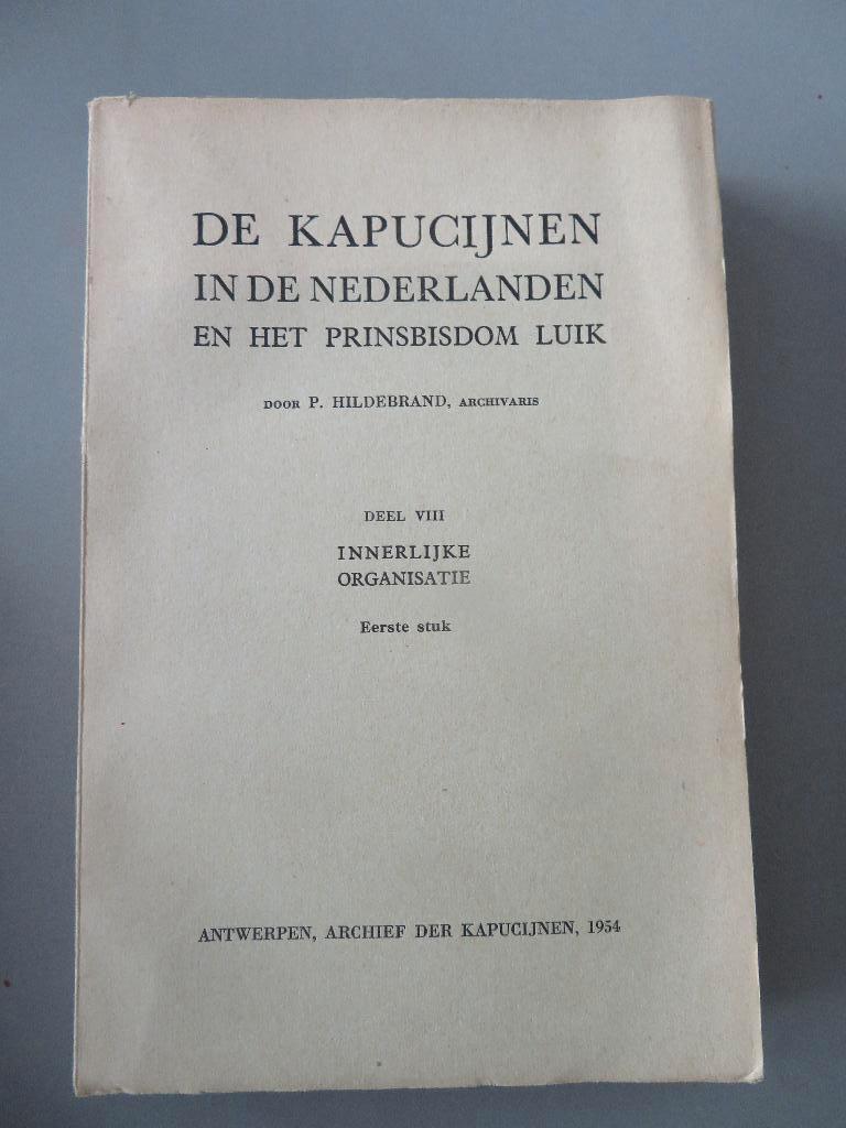 1954 Kapucijnen in de Nederlande en Prinsdom Luik Hildebrand, Ophalen of Verzenden, Zo goed als nieuw, Boek, Christendom | Katholiek