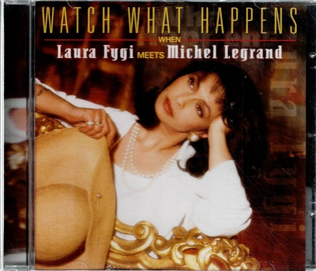 cd   /   Laura Fygi – Watch What Happens When Laura Fygi Mee, Enlèvement ou Envoi
