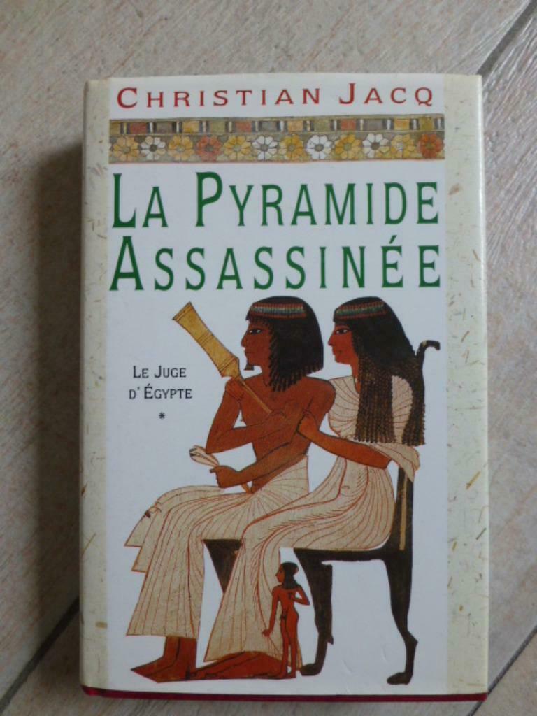 Livre : La pyramide Assassinée, Christian Jacq, Ophalen of Verzenden, Gelezen