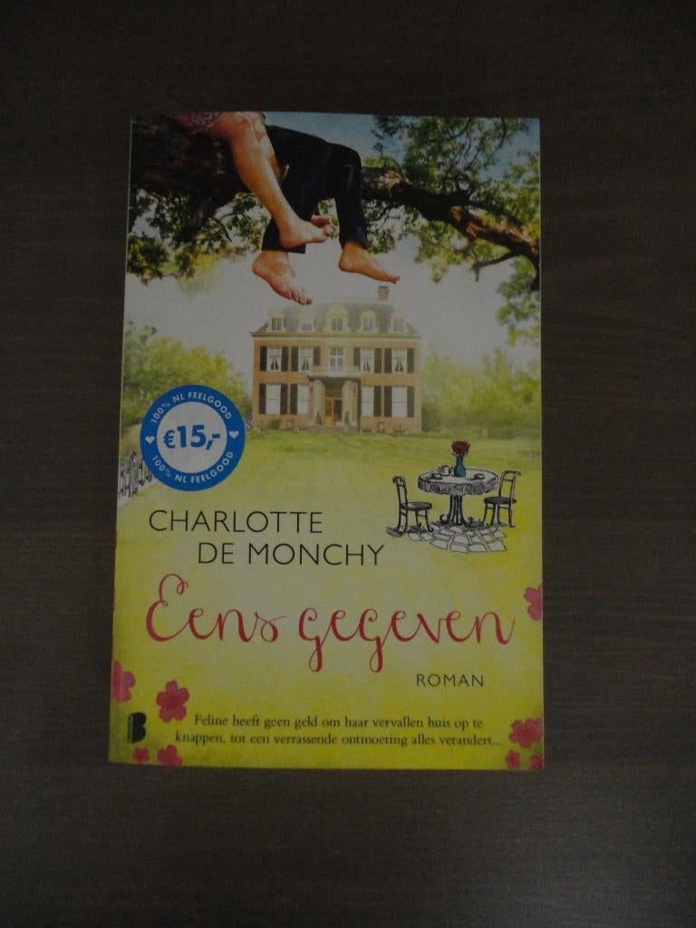 Eens gegeven - Charlotte De Monchy, Boeken, Ophalen of Verzenden, Zo goed als nieuw, Charlotte De Monchy