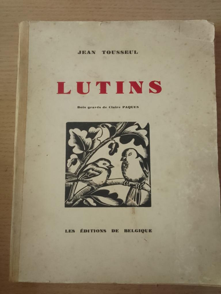 Les LUTINS de Jean Tousseul avec gravure bois C Paques 1935, Enlèvement ou Envoi, Utilisé