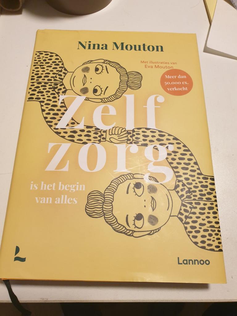 Nina Mouton - Zelfzorg is het begin van alles, Boeken, Ophalen of Verzenden, Zo goed als nieuw, Nina Mouton