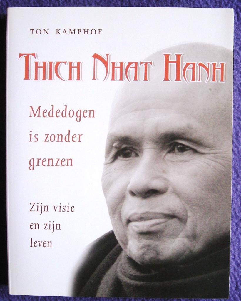 Mededogen is zonder grenzen - Thich Nhat Hanh, Ophalen of Verzenden, Zo goed als nieuw, Ton Kamphof