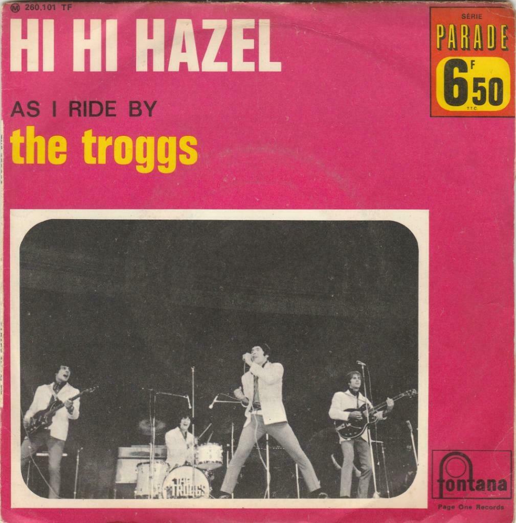 45T: The Troggs: Hi hi Hazel: Garage Rock, Enlèvement ou Envoi, 7 pouces, Rock et Metal, Single
