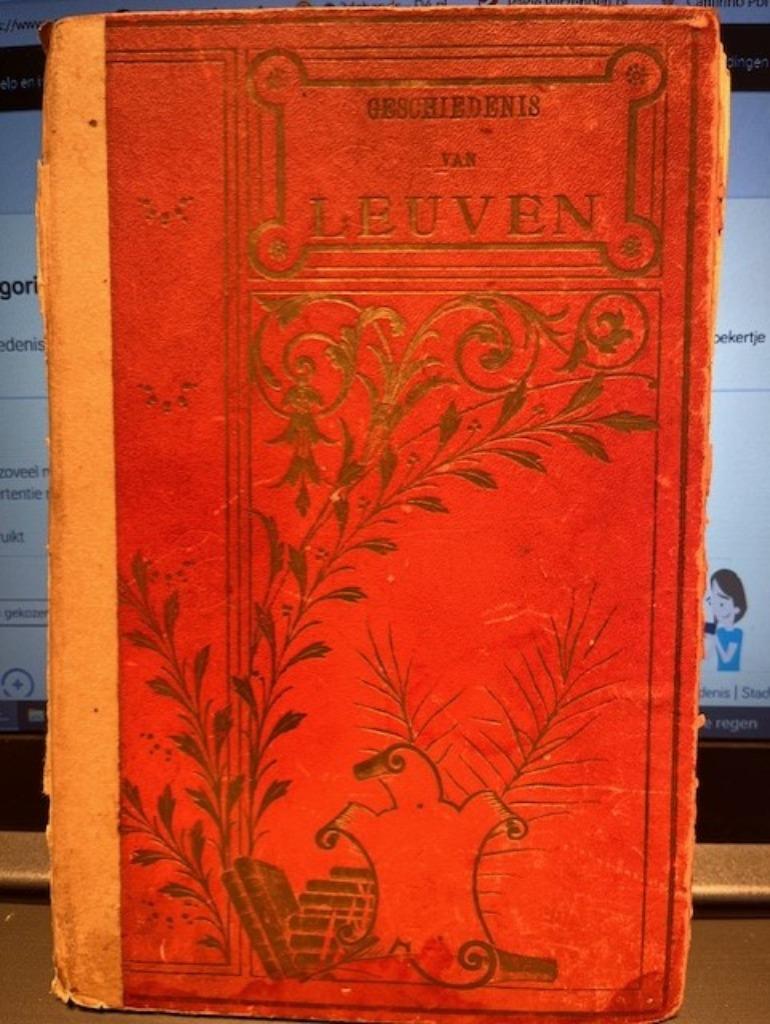 geschiedenis van Leuven van den vroegsten tijd tot op heden, Boeken, Gelezen, 19e eeuw, Torfs, Ophalen of Verzenden