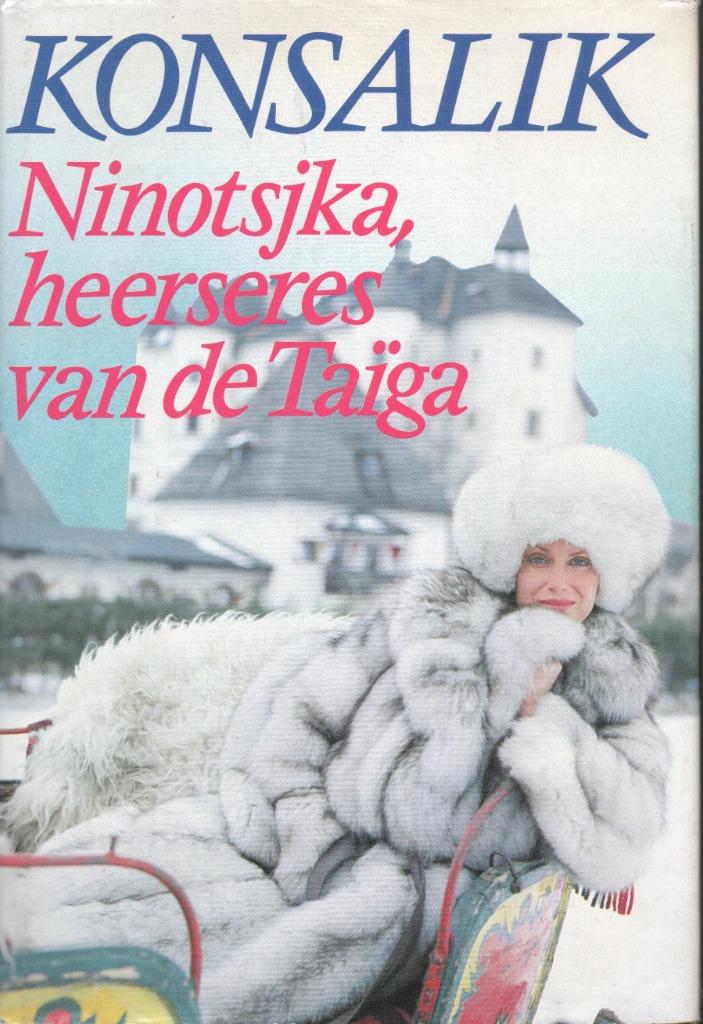 NINOTSJKA, HEERSERES VAN DE TAÏGA - HEINZ G. KONSALIK, Boeken, Gelezen, Nederland, Heinz G. Konsalik, Ophalen of Verzenden