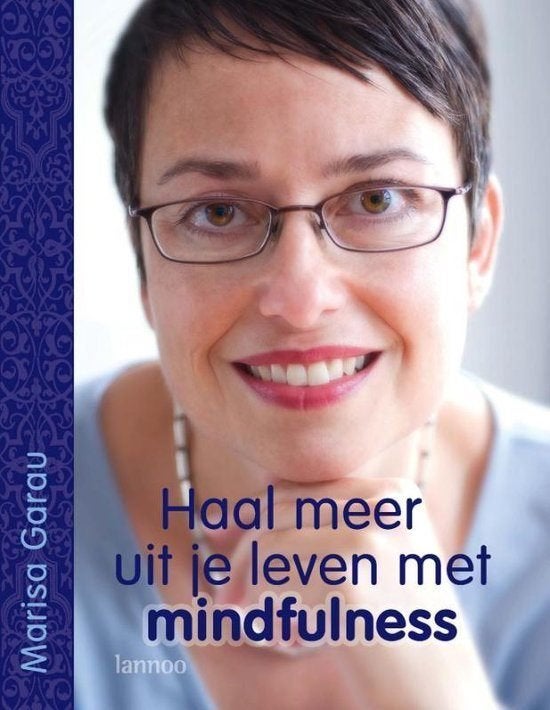 boek: haal meer uit je leven met mindfulness/Marisa Garau, Enlèvement ou Envoi, Comme neuf