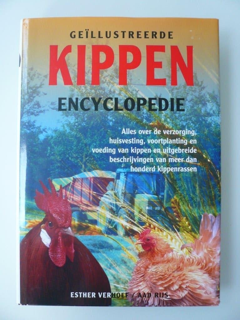 Kippen encyclopedie, Boeken, Esther Verhoef / Aad Rijs, Ophalen of Verzenden, Zo goed als nieuw, Pluimvee
