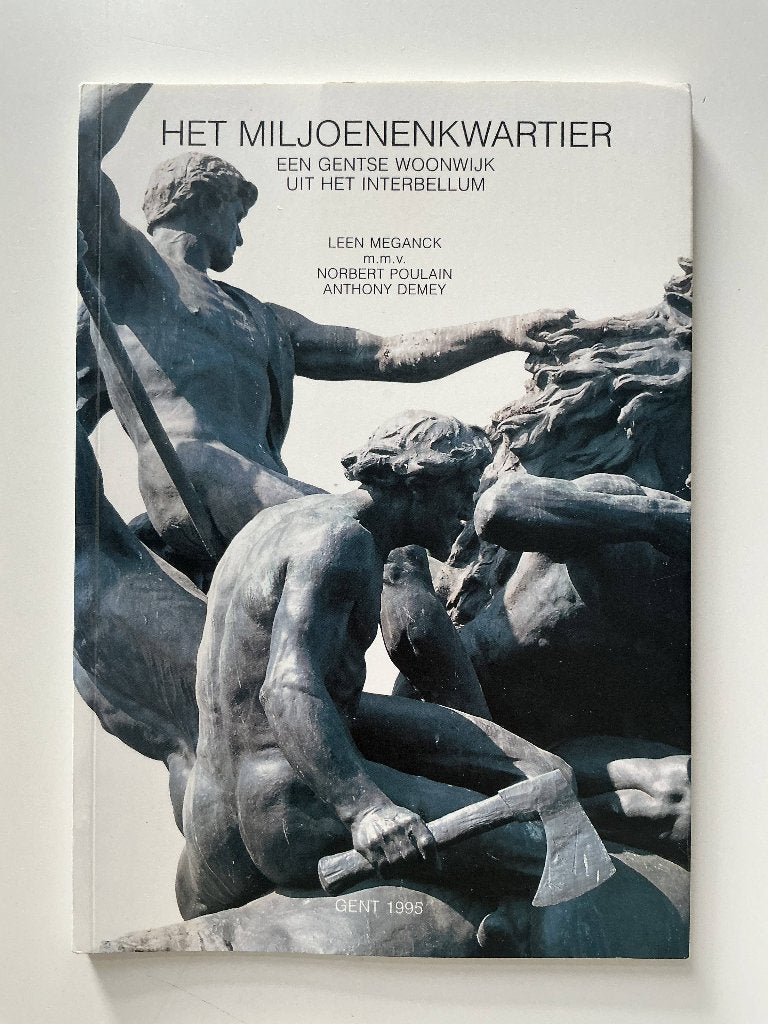 Het Miljoenenkwartier, een Gentse woonwijk, Ophalen