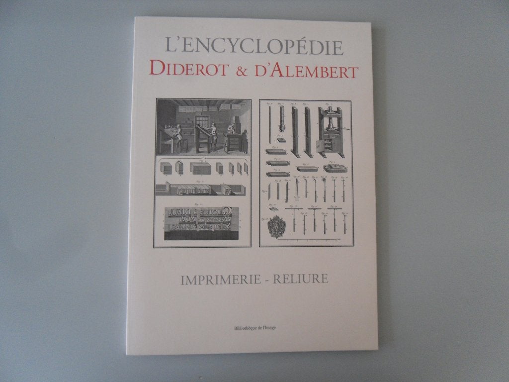 L' Encyclopédie Diderot et d'Alembert - Imprimerie - Reliure, Boeken, Encyclopedieën, Gelezen, Ophalen of Verzenden, Los deel