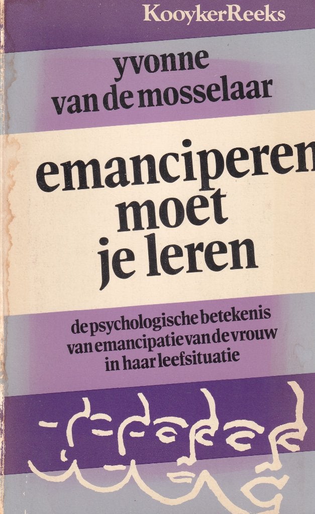 Emanciperen moet je leren., Ophalen of Verzenden, Gelezen, Yvonne van de Mosselaar