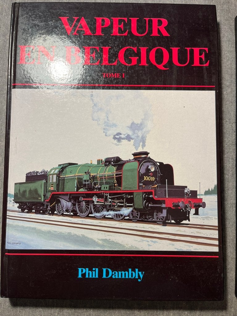Livre Trains : Vapeur et Belgique 2 volumes, Enlèvement ou Envoi, Comme neuf, Phil Dambly, Train