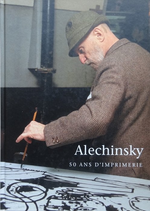 Alechinsky  -  50 ans d'imprimerie, Boeken, Ophalen of Verzenden, Schilder- en Tekenkunst, DIVERSEN, Zo goed als nieuw