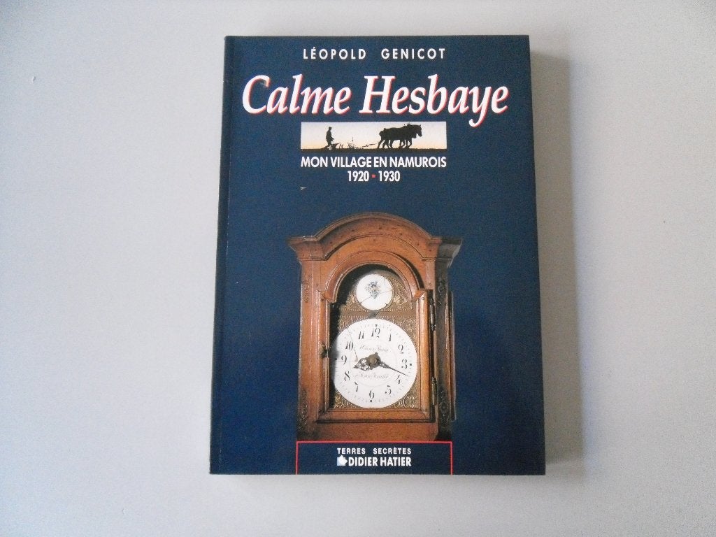Calme Hesbaye - Mon Village en Namurois 1920/1930, Boeken, Streekboeken en Streekromans, Ophalen of Verzenden, Gelezen, Léopold GENICOT