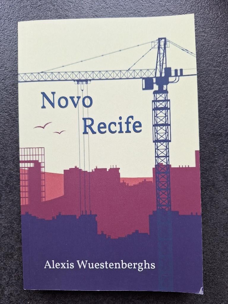 Novo Recife - Alexis Wuestenberghs, Enlèvement, Alexis Wuestenberghs, Belgique, Comme neuf