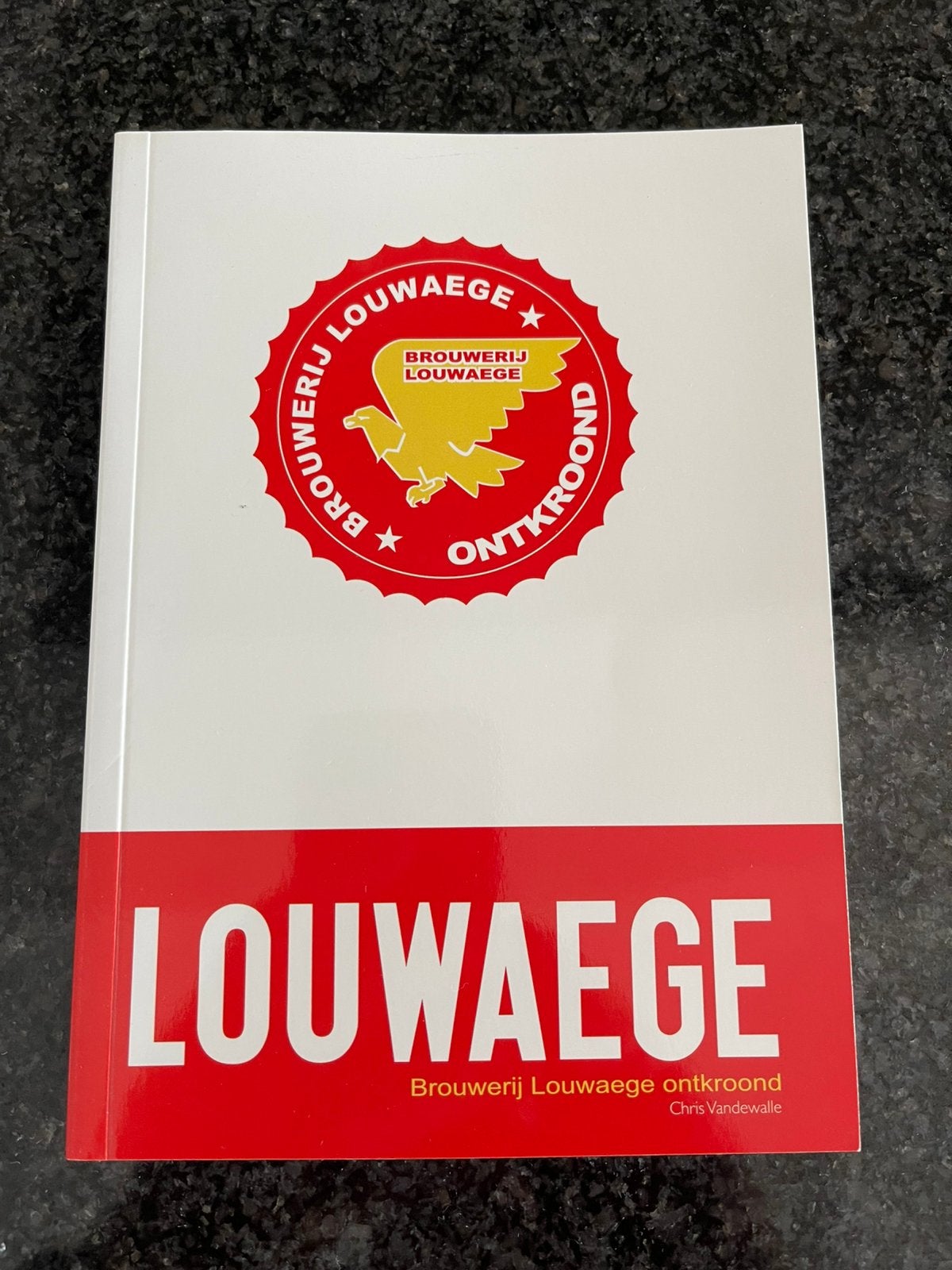 Boek brouwerij Louwaege ontkroond 125 paginas, Ophalen of Verzenden, Nieuw