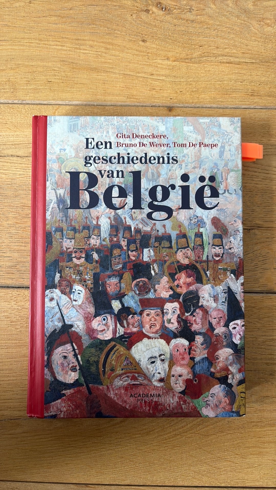 Tom De Paepe - Een geschiedenis van België, Livres, Envoi, Tom De Paepe; Guy Vanthemsche; Gita Deneckere; Bruno De Wever