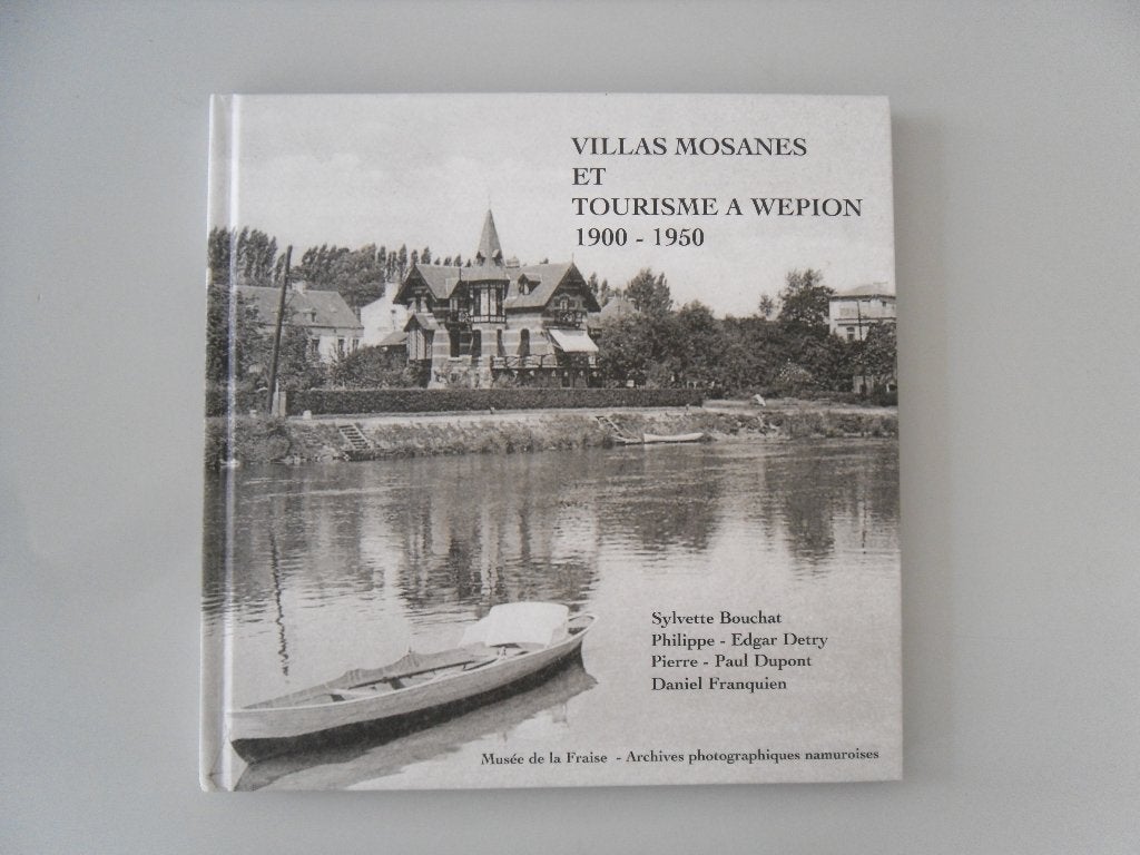 Villas mosanes et Tourisme à Wépion 1900-1950, Boeken, Geschiedenis | Nationaal, Ophalen of Verzenden, Gelezen, Sylvette BOUCHAT, Philippe-Edgar DETRY, Pierre-Paul DUPONT