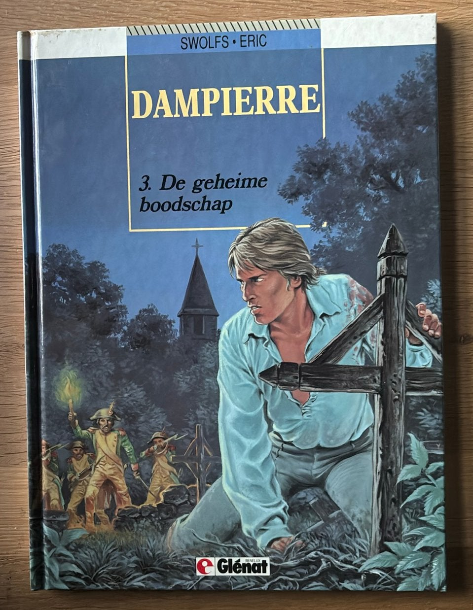 Dampierre 3 de geheime boodschap, Boeken, Ophalen of Verzenden, Zo goed als nieuw