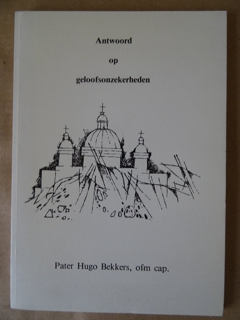Pater Hugo Bekkers ofm cap. Antwoord op geloofsonzekerheden, Gelezen, Christendom | Katholiek, Ophalen of Verzenden, Pater Hugo Bekkers ofm cap