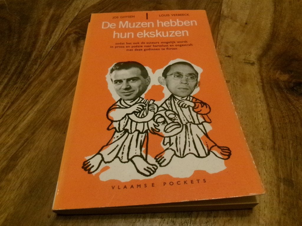 De muzen hebben hun ekskuzen - Jos Ghysen en Louis Verbeeck, Boeken, Literatuur, Ophalen of Verzenden, Gelezen, België