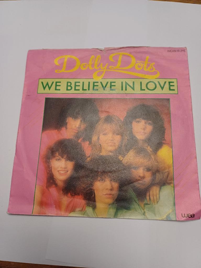 SINGLE DOLLY DOTS - WE BELIEVE IN LOVE--, Gebruikt, 7 inch, Single, Ophalen of Verzenden