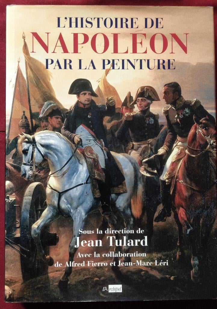L'histoire de Napoléon par la peinture 1er empire, Collections, Enlèvement ou Envoi