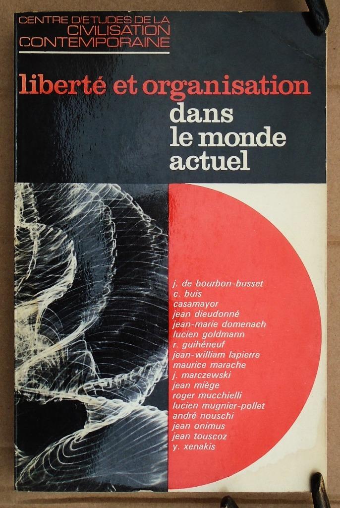 Liberté et organisation dans le monde actuel - 1967, Boeken, Filosofie, Gelezen, Wijsbegeerte of Ethiek, Diverse auteurs, Ophalen of Verzenden