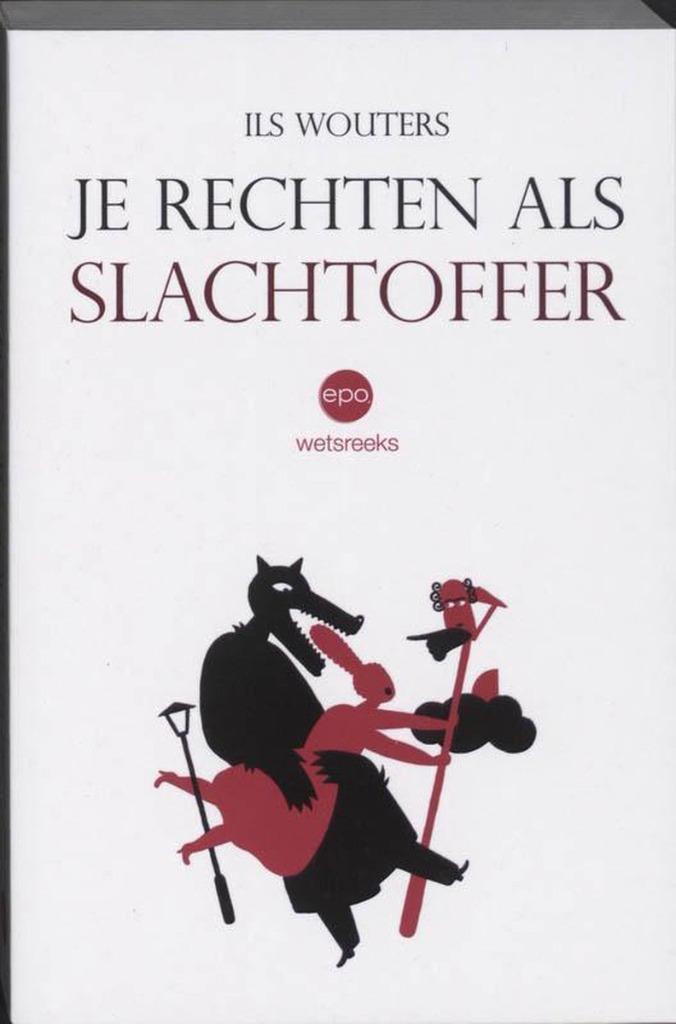 Je rechten als slachtoffer / Ilse Wouters, Enlèvement ou Envoi, Comme neuf