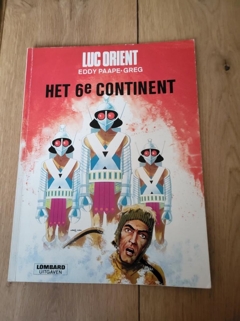 Luc Orient - 10. Het 6e continent, Enlèvement ou Envoi, Une BD, Utilisé, Eddy Paape . Greg