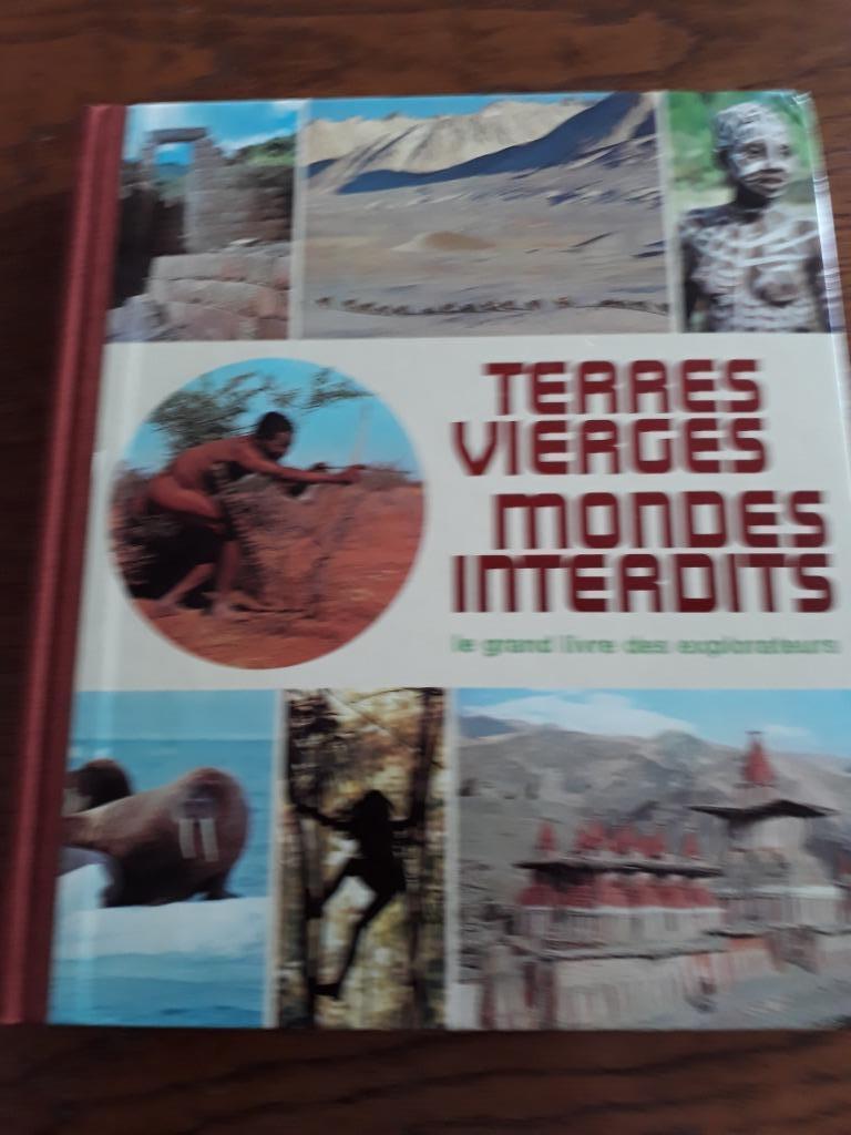 LIVRE -TERRES VIERGES-MONDES INTERDITS, Livres, Enlèvement ou Envoi, Comme neuf, Nature en général