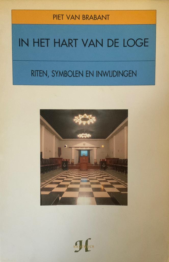 In het hart van de loge, Piet Van Brabant, Boeken, Ophalen of Verzenden, Gelezen, Piet Van Brabant