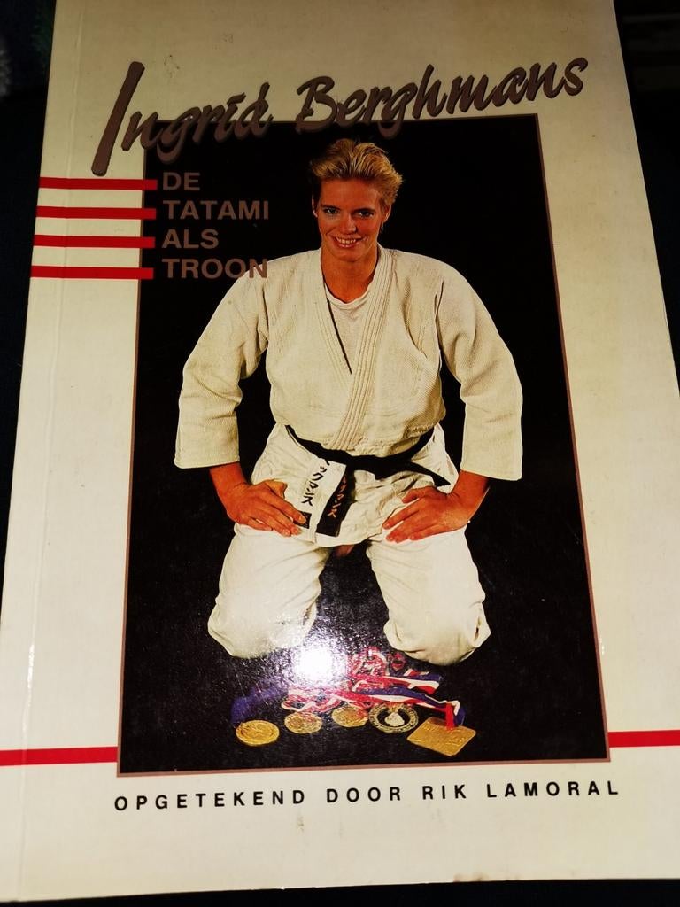 Ingrid Bergmans - De tatami als Troon door Rik Lamoral, Enlèvement ou Envoi, Sport de combat, Comme neuf, Rik lamoral
