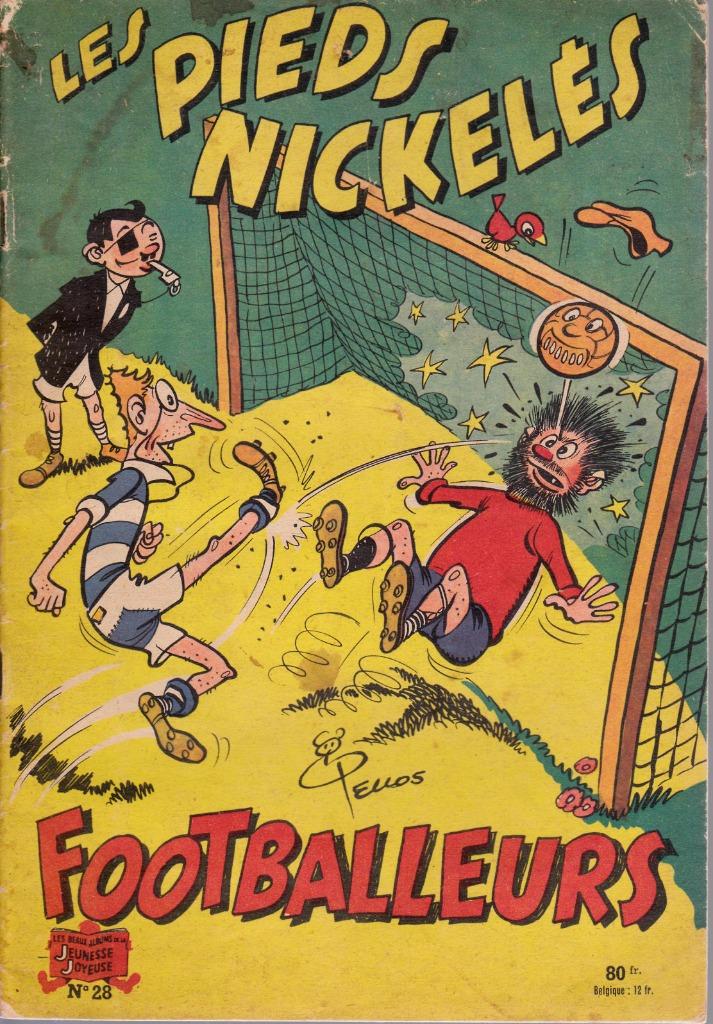 Les PIEDS NICKELÉS FOOTBALLEURS - N 28 ( E.O. 1956 ), Enlèvement ou Envoi, Une BD, Utilisé, Montaubert et Pello