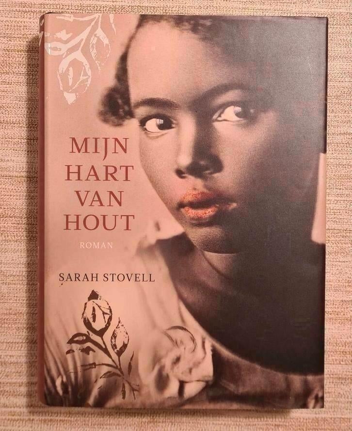 "Mijn hart van hout", geïnspireerd op een rechtzaak uit 1855, Ophalen of Verzenden, Zo goed als nieuw, Sarah Stovell