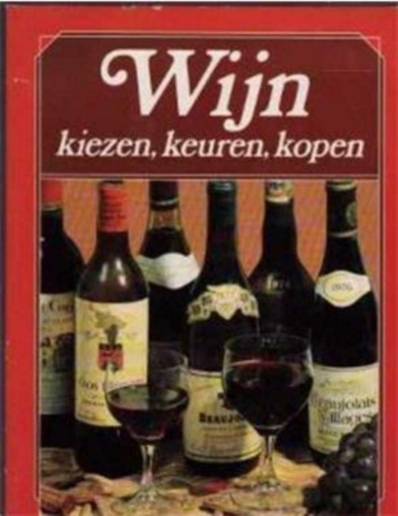 Wijn kiezen, keuren, kopen, Karel Koolhoven, Ophalen of Verzenden, Gelezen