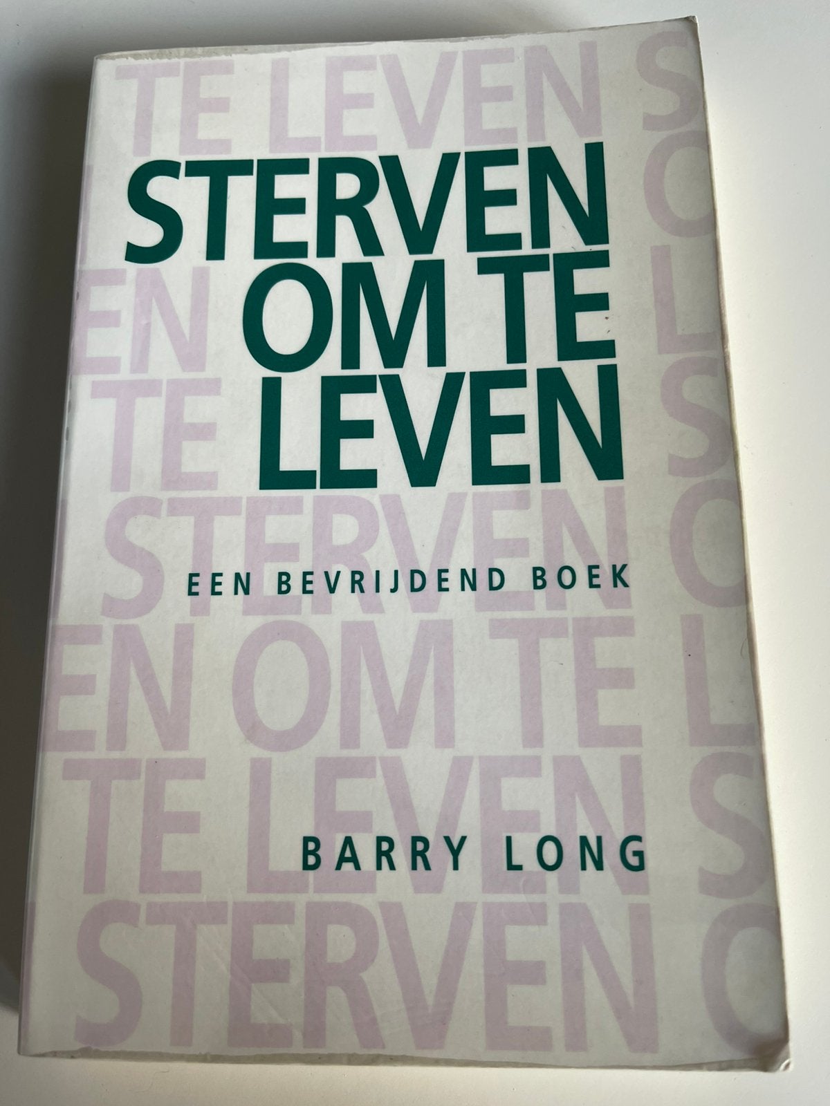 Barry Long - Sterven om te leven, Ophalen of Verzenden, Barry Long